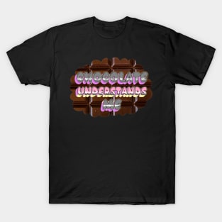 Chocolate Understands Me sticker T-Shirt